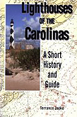 Lighthouses of the Carolinas - A Short History and Guide - Terrance Zepke