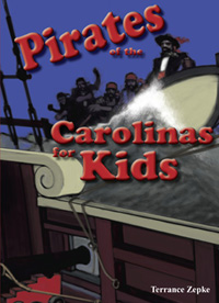 Pirates of the Carolinas (2nd Ed.) by Terrance Zepke